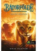 Erin Hunter - Bátorfölde 1. - Megtört büszkeség