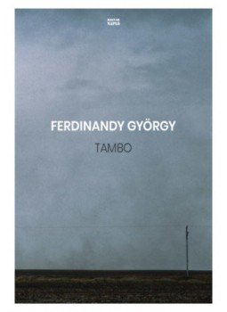 Ferdinandy György - Tambo - Rövid prózák, jegyzetek Ferdinandy György - Tambo - Rövid prózák, jegyzetek, null 2021 antikvár könyv
