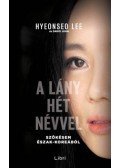 Hyeonseo Lee,David John - A lány hét névvel