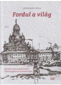 Jávorszky Béla - Fordul a világ - Rendszerváltó nagykövetként Finnországban és a Baltikumban