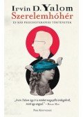Irvin D. Yalom - Szerelemhóhér - és más pszichoterápiás történetek