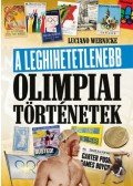 Luciano Wernicke - A leghihetetlenebb olimpiai történetek