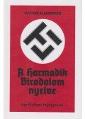 Victor Klemperer - LTI - A Harmadik Birodalom nyelve