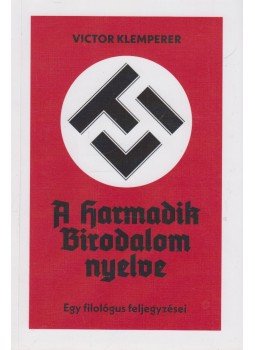 Victor Klemperer - LTI - A Harmadik Birodalom nyelve, Budapest 2021 antikvár könyv