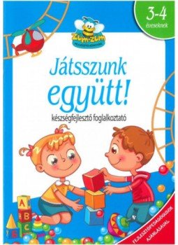  - Játsszunk együtt! - Készségfejlesztő foglalkoztató 3-4 éveseknek, null 2018 antikvár könyv