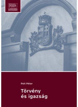 Polt Péter - Törvény és igazság Polt Péter - Törvény és igazság, null 2021 antikvár könyv