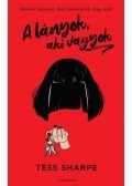 Tess Sharpe - A lányok, aki vagyok