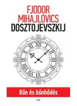 Fjodor Mihajlovics Dosztojevszkij - Bűn és bűnhődés Fjodor Mihajlovics Dosztojevszkij - Bűn és bűnhődés, null 2021 antikvár könyv