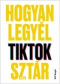 Will Eagle - Hogyan legyél TikTok-sztár