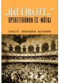 Jákfalvi Magdolna, Kékesi Kun Árpád - Hát újra itt... - Operettkánon és -műfaj
