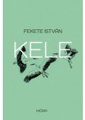 Fekete István - Kele