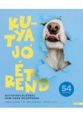 Vékony Blanka, Dr. Mák Erzsébet, Balogh Lívia - Kutya jó étrend - Kutyatáplálásról nem csak kezdőknek