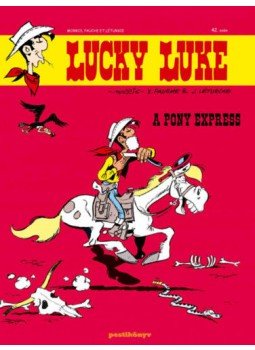 Morris, X. Fauche, J. Léturgie - Lucky Luke 42. - A Pony Express Morris, X. Fauche, J. Léturgie - Lucky Luke 42. - A Pony Express, null 2021 antikvár könyv