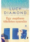 Lucy Diamond - Egy majdnem tökéletes nyaralás