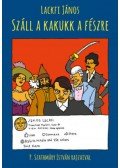 Lackfi János - Száll a kakukk a fészre - dedikált