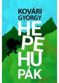 Kővári György - Hepehupák