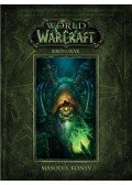 Chris Metzen, Matt Burns, Robert Brooks - World of Warcraft: Krónikák - Második könyv