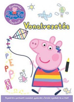  - Peppa malac - Gyakorold Peppával! - Vonalvezetés - Rajzold át a pontozott vonalakat, gyakorold a formák rajzolását és az írását!, null 2021 antikvár könyv