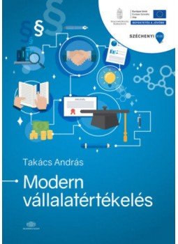 Takács András - Modern vállalatértékelés Takács András - Modern vállalatértékelés, null 2021 antikvár könyv