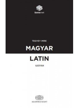 Tegyey Imre - Magyar-latin szótár + online szótárcsomag Tegyey Imre - Magyar-latin szótár + online szótárcsomag, null 2021 antikvár könyv