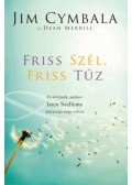 Jim Cymbala, Dean Merrill - Friss szél, friss tűz