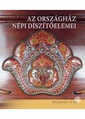 Tasnádi Zsuzsanna - Az Országház népi díszítőelemei