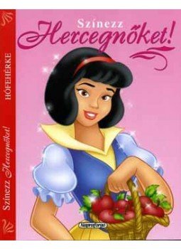  - Színezz Hercegnőket! - Hófehérke, null 2007 antikvár könyv