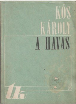 Kós Károly - A havas Kós Károly - A havas, Kolozsvár 1983 antikvár könyv