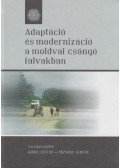 Kinda István,Pozsony Ferenc - Adaptáció és modernizáció a moldvai csángó falvakban