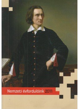 Estók János (főszerk.) - Nemzeti évfordulóink 2011 Estók János (főszerk.) - Nemzeti évfordulóink 2011, Budapest 2011 antikvár könyv