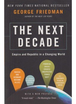 George Friedman - The Next Decade George Friedman - The Next Decade, New York 2011 antikvár könyv