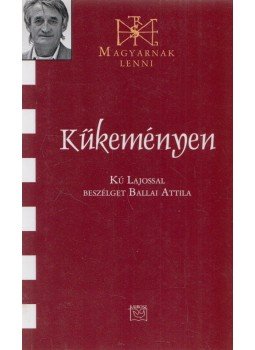 Ballai Attila - Kűkeményen Ballai Attila - Kűkeményen, 2012 antikvár könyv