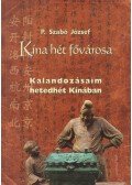 P. Szabó József - Kína hét fővárosa