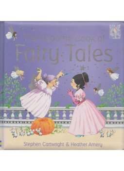 Stephen Cartwright, Heather Amery - Usborne Book of Fairy Tales, London 2005 antikvár könyv