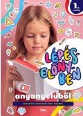 Bartha Jánosné, Erdődiné Sándor Katalin, Szalay Mária - Lépéselőnyben anyanyelvből 1.osztály