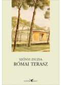 Szőnyi Zsuzsa - Római terasz - Emigráción innen és túl