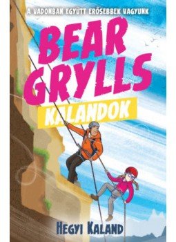 Bear Grylls - Bear Grylls Kalandok,  2021 antikvár könyv