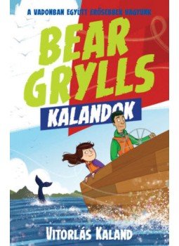 Bear Grylls - Bear Grylls Kalandok Bear Grylls - Bear Grylls Kalandok, 2021 antikvár könyv