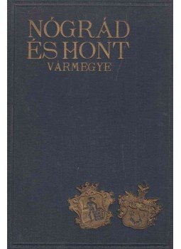 Dr. Ladányi Miksa - Nógrád és Hont vármegye, Budapest 1934 antikvár könyv
