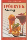 Bencsik Klára - Ivólevek házilag