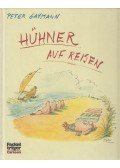 Gaymann, Peter - Hühner auf Reisen