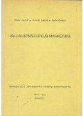Fixler László,Károly László,Szabó György - Vállalatspecifikus marketing