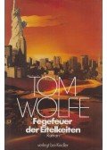 Tom Wolfe - Fegefeuer der Eitelkeiten