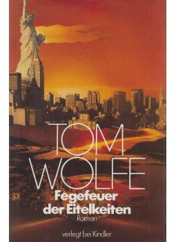 Tom Wolfe - Fegefeuer der Eitelkeiten Tom Wolfe - Fegefeuer der Eitelkeiten, München 1988 antikvár könyv