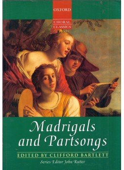 Clifford Bartlett - Madrigals and Partsongs, Oxford, Oxfordshire 2001 antikvár könyv