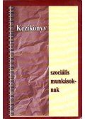 Kozma Judit - Kézikönyv szociális munkásoknak