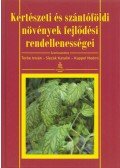 Terbe István,Slezák Katalin,Kappel Noémi - Kertészeti és szántóföldi növények fejlődési rendellenességei