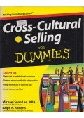 Michael Soon Lee,Ralph R. Roberts - Cross-Cultural Selling For Dummies