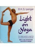 B.K.S. Iyengar - Light on Yoga: The classic guide to yoga from the world's foremost authority