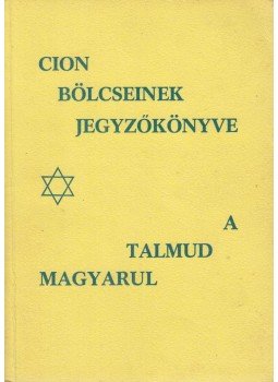  - Cion Bölcseinek Jegyzőkönyve / A talmud magyarul, London 1974 antikvár könyv